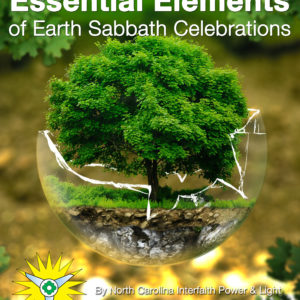 Essential Elements of Earth Sabbath Celebrations