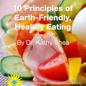 10 Principles of Earth-Friendly, Healthy Eating